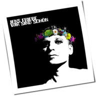 Jens Friebe - Wir Sind Schön