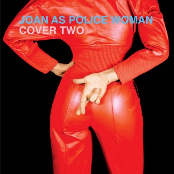 Joan As Police Woman - Cover Two Artwork