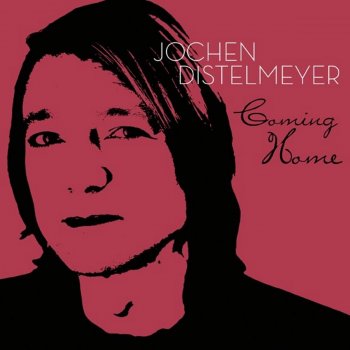 Jochen Distelmeyer - Coming Home Artwork