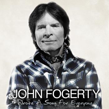 John Fogerty - Wrote A Song For Everyone Artwork