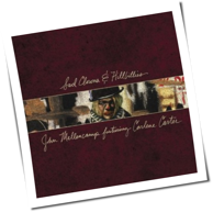 John Mellencamp featuring Carlene Carter - Sad Clowns & Hillbillies