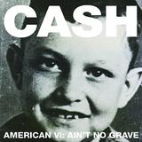 Johnny Cash - American VI: Ain't No Grave Artwork