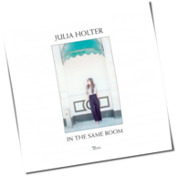 Julia Holter - In The Same Room