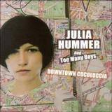 Julia Hummer And Too Many Boys - Downtown Cocoluccia Artwork