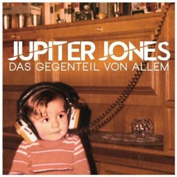 Jupiter Jones - Das Gegenteil Von Allem Artwork