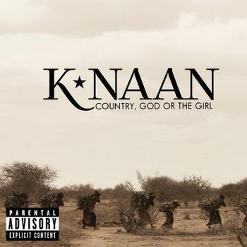 K'Naan - Country, God Or The Girl