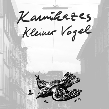 Kamikazes - Kleiner Vogel Artwork