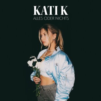 Kati K - Alles oder Nichts Artwork