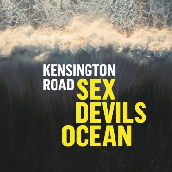 Kensington Road - Sex Devils Ocean Artwork