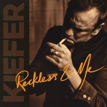 Kiefer Sutherland - Reckless & Me Artwork