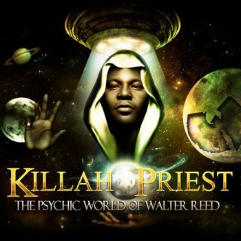 Killah Priest - The Psychic World of Walter Reed