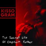 Kissogram - The Secret Life Of Captain Ferber Artwork