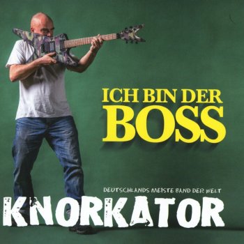 Knorkator - Ich Bin Der Boss Artwork