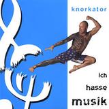 Knorkator - Ich Hasse Musik Artwork