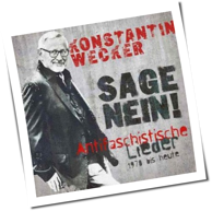 Konstantin Wecker - Sage Nein! (Antifaschistische Lieder: 1978 bis heute)