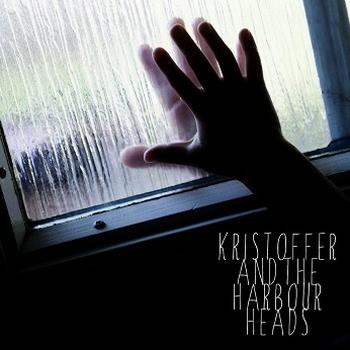 Kristoffer And The Harbour Heads - Hands