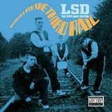 LSD - Watch Out For The Third Rail