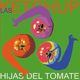 Las Ketchup - Hijas Del Tomate Artwork