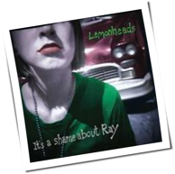 Lemonheads - It's A Shame About Ray