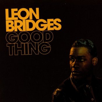 Leon Bridges - Good Thing Artwork