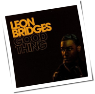 Leon Bridges - Good Thing