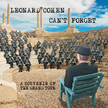 Leonard Cohen - Can't Forget - A Souvenir Of The Grand Tour Artwork