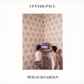 Lexy & K-Paul - Peilschnarten Artwork