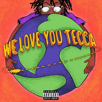 Lil Tecca - We Love You Tecca
