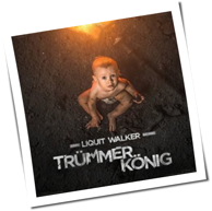 Liquit Walker - Trümmerkönig