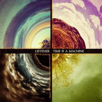 Listener - Time Is A Machine Artwork