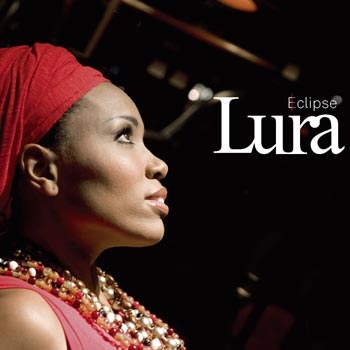 Lura – ... zeigt auf "Eclipse" (2009) die kapverdischen Inseln von ihren schönsten Sa(e)iten. – Ihr 2009er-Album heißt schlicht: "Eclipse".