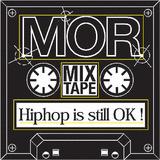 M.O.R. - Hip Hop Is Still OK! Artwork