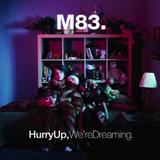 M83 - Hurry Up, We're Dreaming Artwork