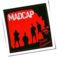 Madcap - Under Suspicion