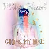Maia Vidal - God Is My Bike Artwork