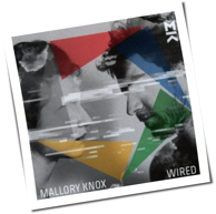 Mallory Knox - Wired