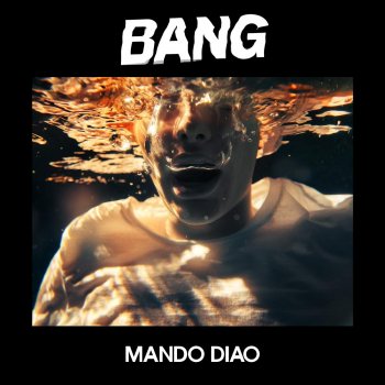 Mando Diao - BANG Artwork