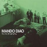 Mando Diao - Never Seen The Light Of Day Artwork