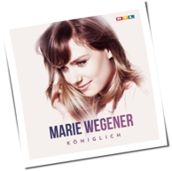 Marie Wegener - Königlich