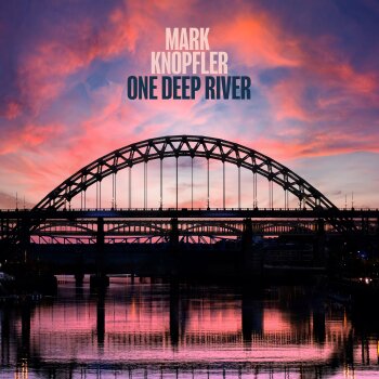 Mark Knopfler - One Deep River Artwork