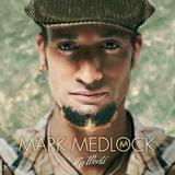 Mark Medlock - My World Artwork