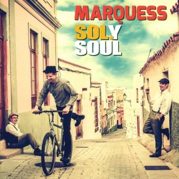 Marquess - Sol Y Soul Artwork