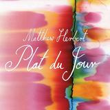 Matthew Herbert - Plat Du Jour Artwork