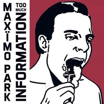 Maximo Park - Too Much Information Artwork