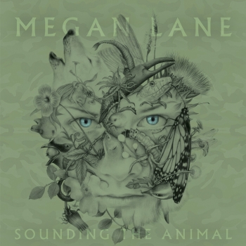 Megan Lane - Sounding The Animal