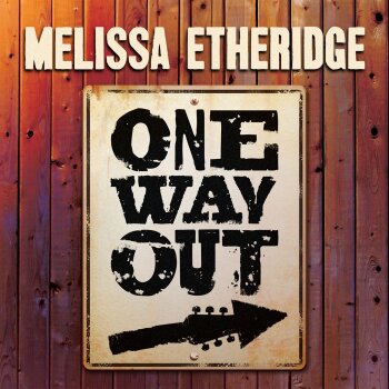 Melissa Etheridge - One Way Out Artwork