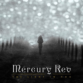 Mercury Rev - The Light In You Artwork