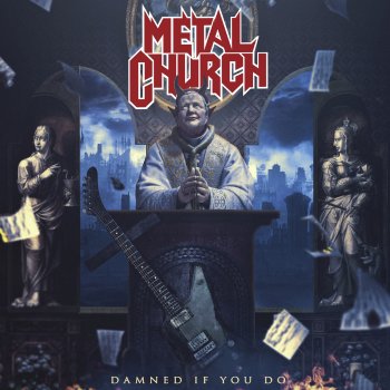 Metal Church - Damned If You Do Artwork