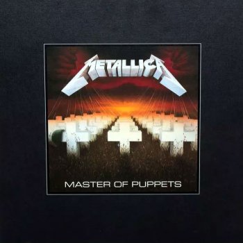 Metallica - Master Of Puppets (Ltd Remastered Deluxe Boxset) Artwork