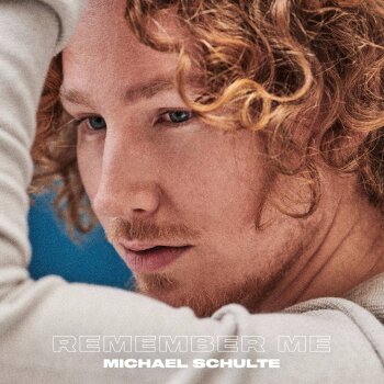 Michael Schulte - Remember Me Artwork